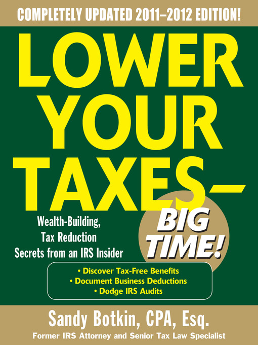 Title details for Lower Your Taxes - Big Time 2011-2012 by Sandy Botkin - Available